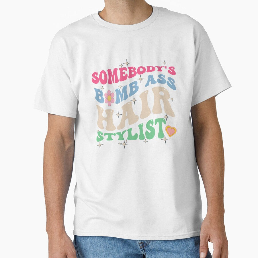 Somebody's Bombass Hair Stylist Pink Retro Hairdresser Shirt by sasigifts