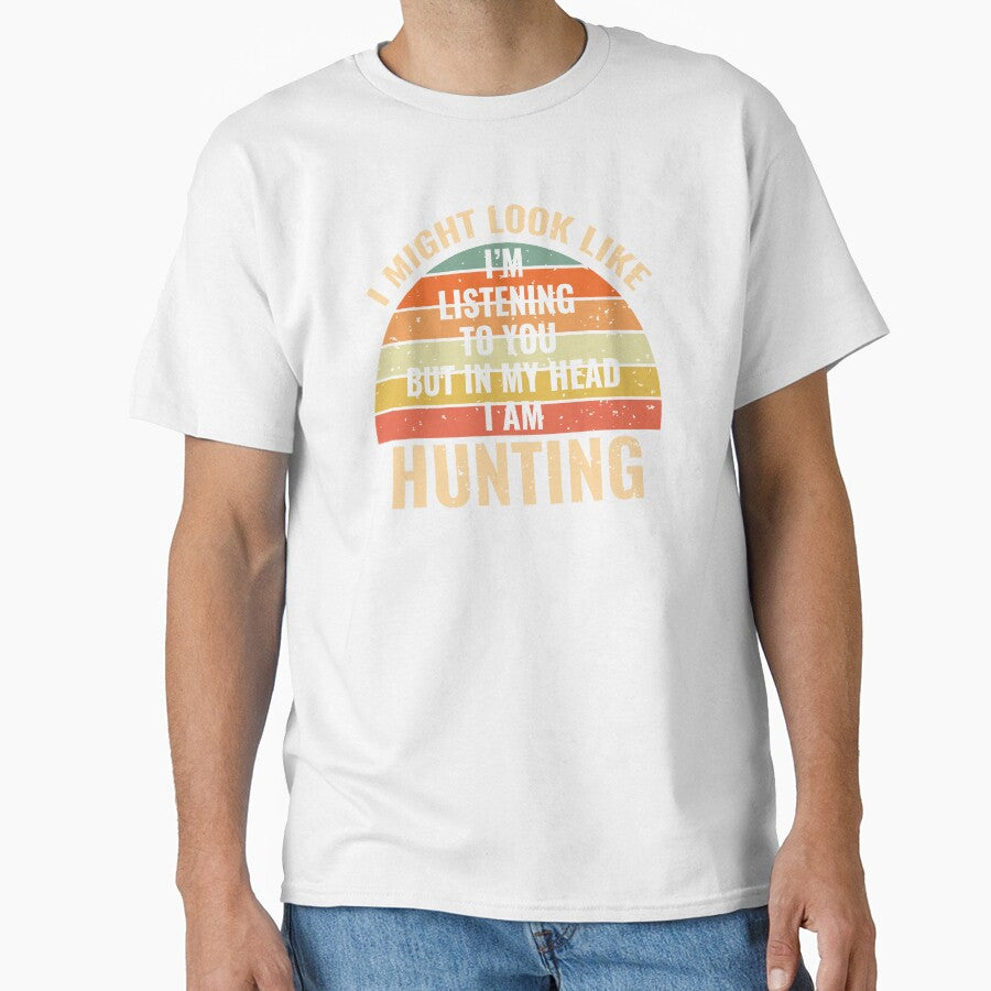 I'm Not Listening In My Head Funny Hunting Gift by stareongroup