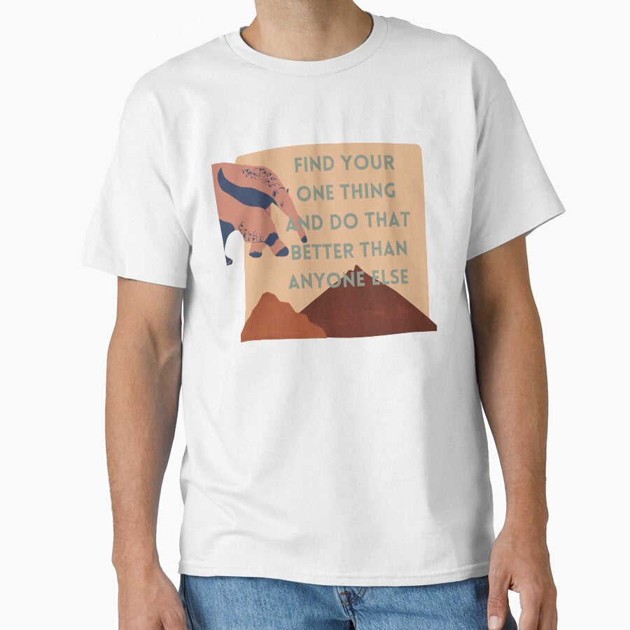 Do Your One Thing Better Than Anyone Else (Anteater) by baldbird