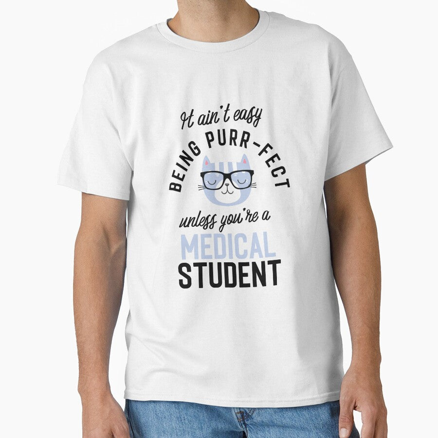 Medical Student Cat Gifts for Cat Lovers - It ain't easy being Purr Fect by betternotes
