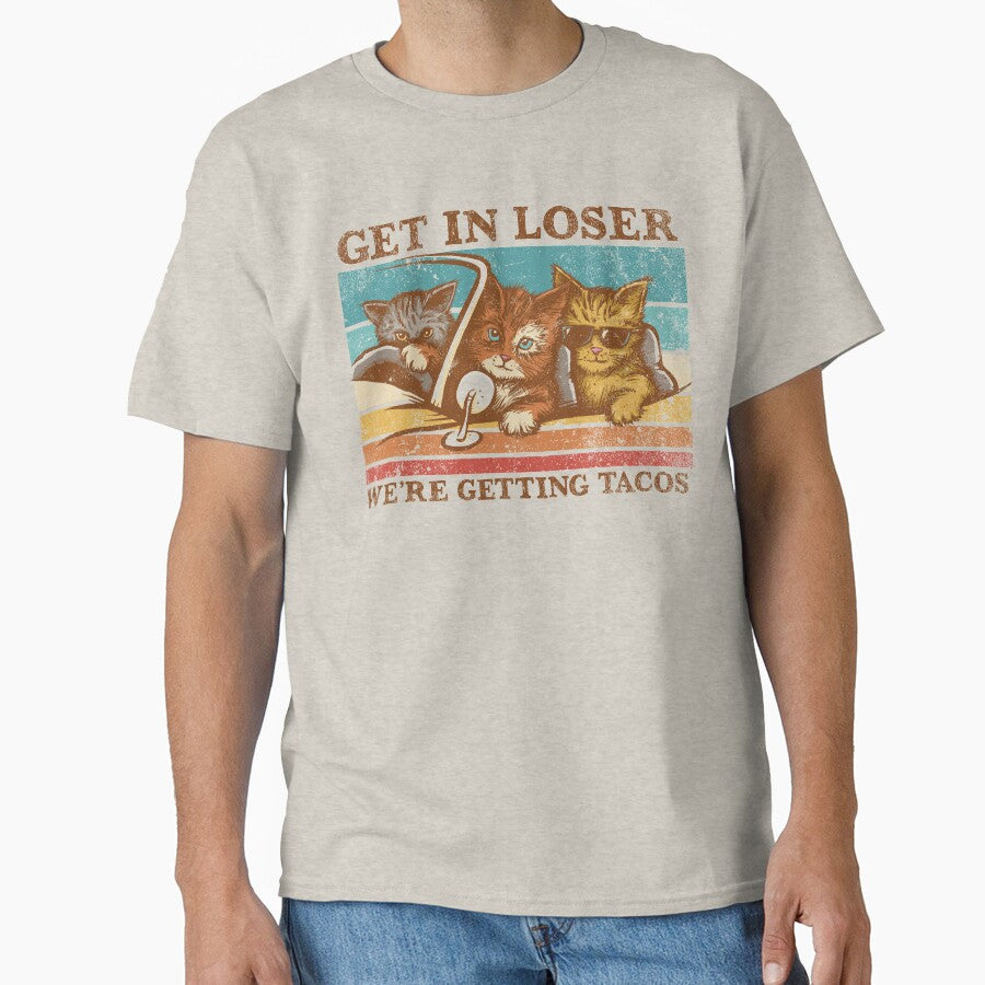 Get in Loser- We're Getting Tacos by kg07