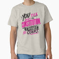 You Talk About the Constitution, I Defend It in Court (Vibrant) by SilcrowDesign