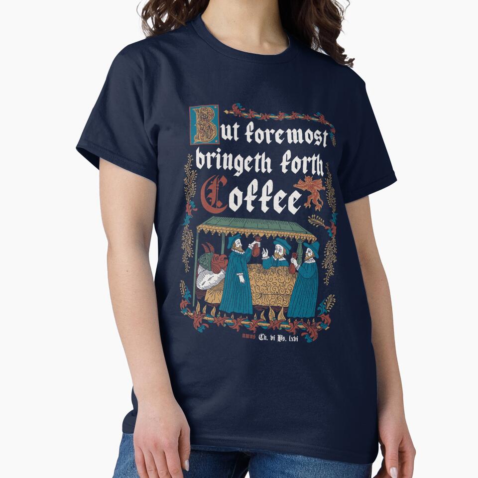 But First Coffee Medieval Style -  funny retro vintage English history by Nemons