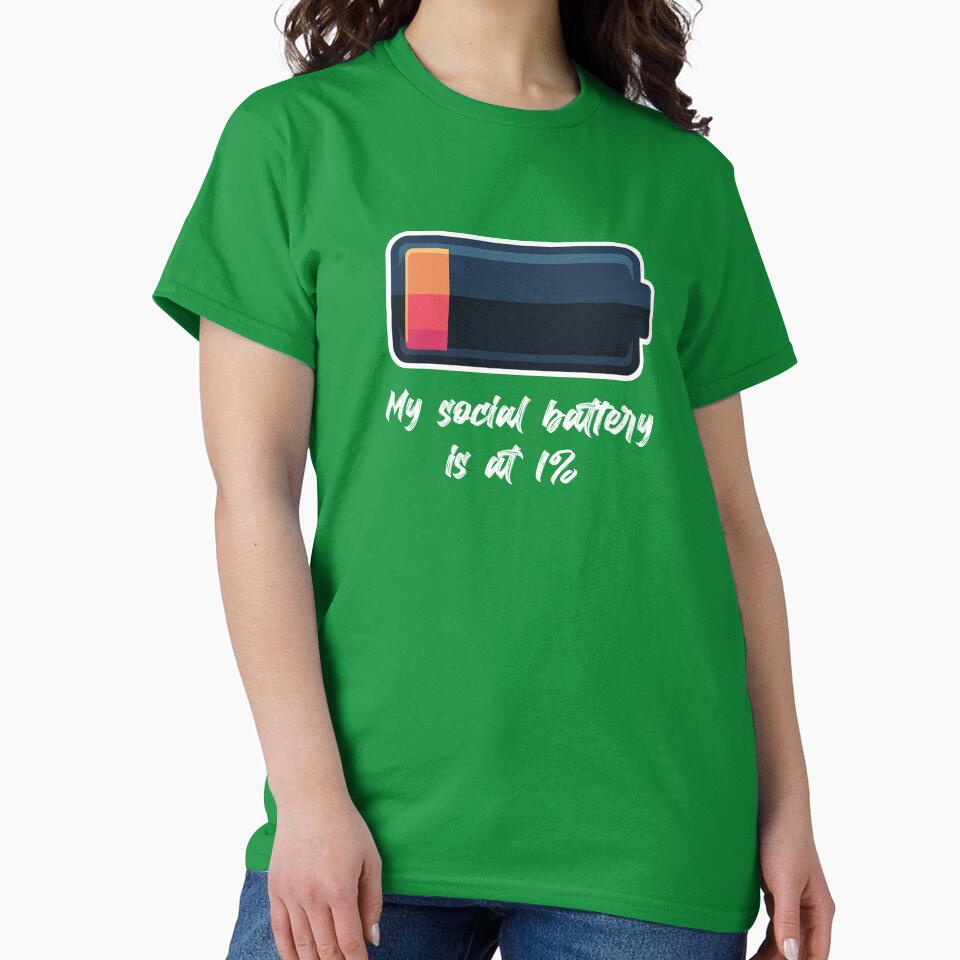 My Social Battery Is At 1% - Funny Introvert Gift T-Shirt by Art JSMY