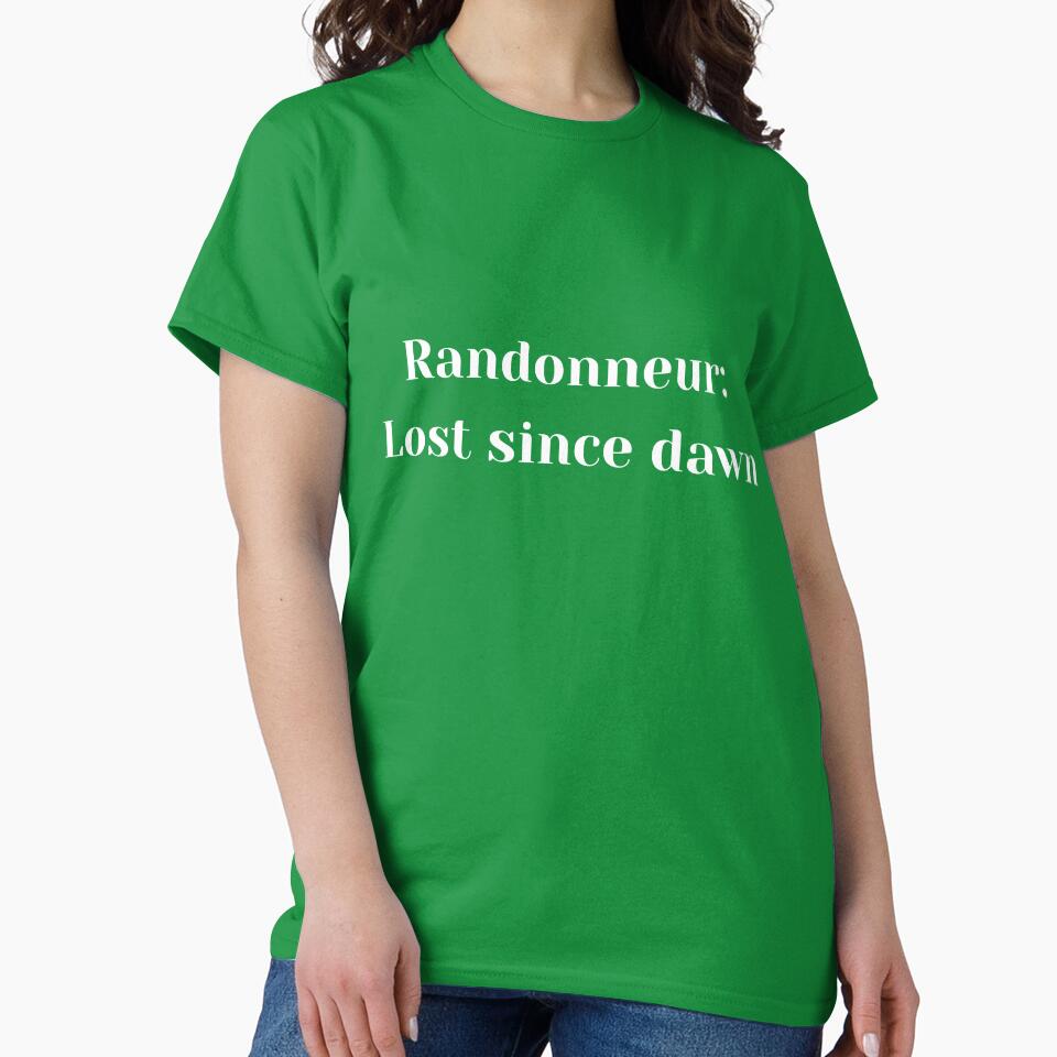 Funny Cycling Tshirt | RandonneurL Lost since dawn by Pedal & Pace