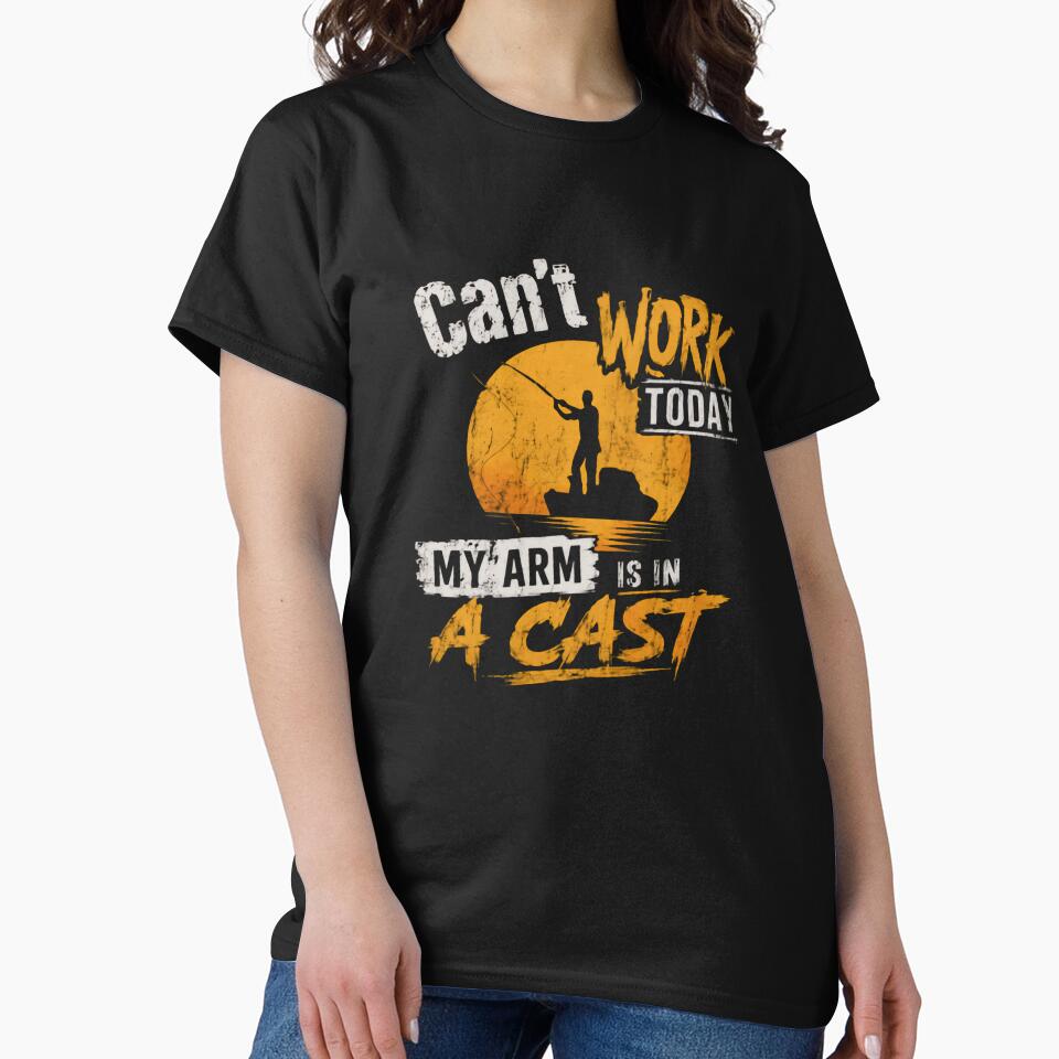 Can't Work Today My Arm Is In A Cast Fishing Humor Angler by HumansStuck12