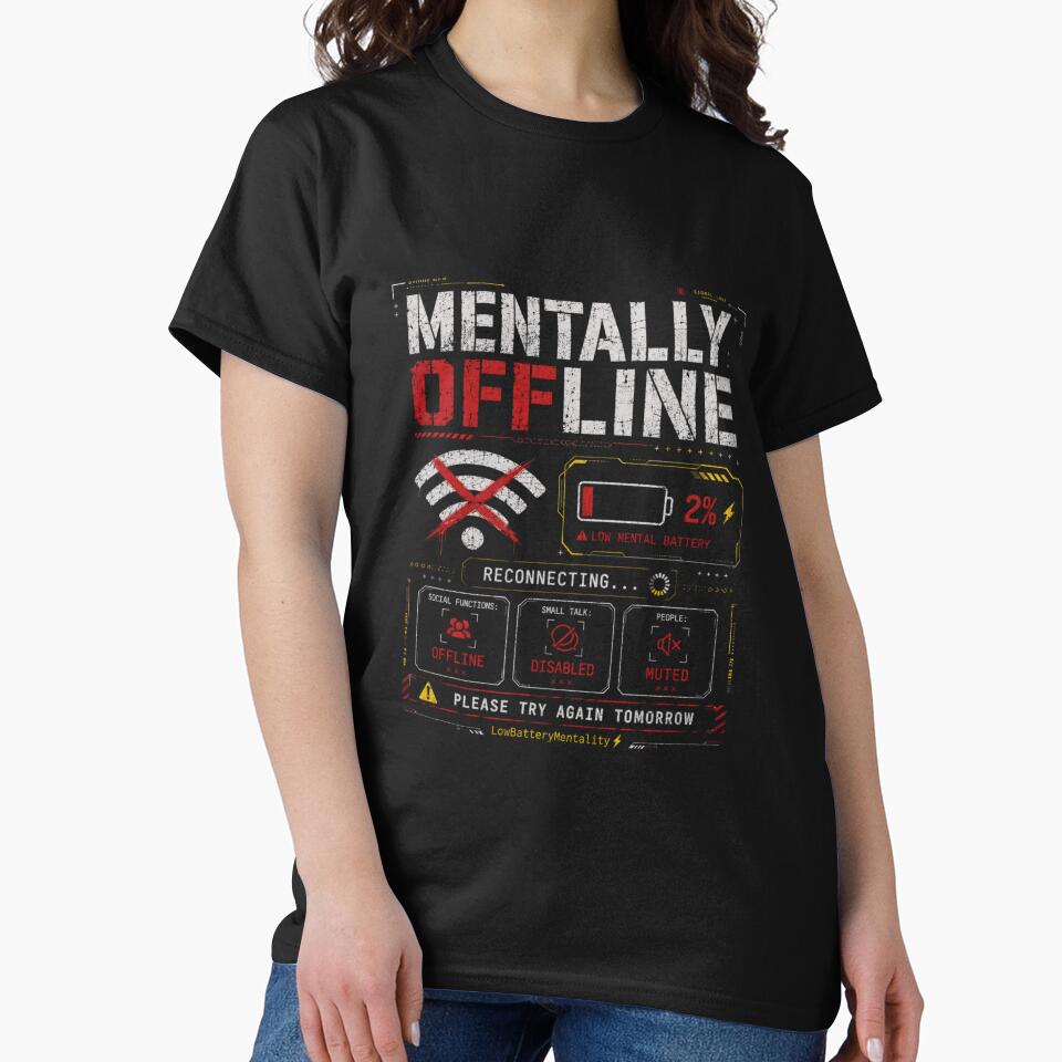 MENTALLY OFFLINE | SOCIAL FUNCTIONS DISABLED by LowBatteryStudio ⭐