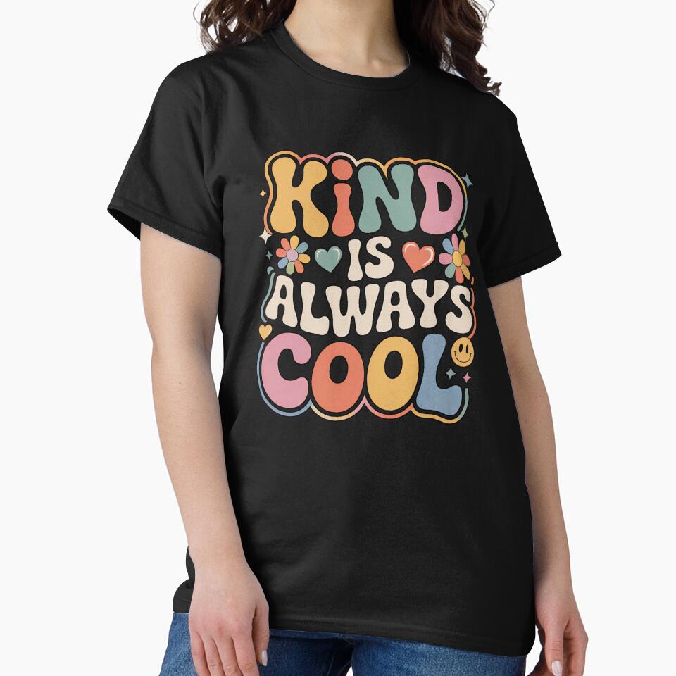 Kind Is Always Cool Groovy Retro Typography by luffy2374