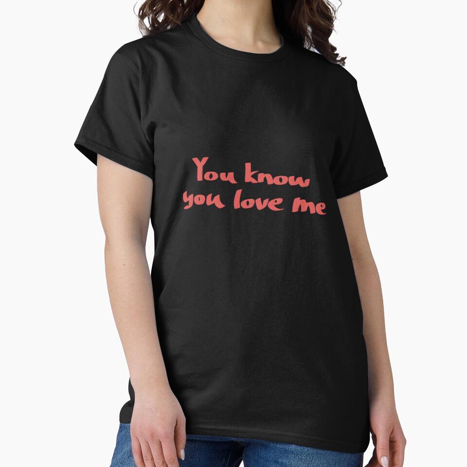 You Know You Love Me Minimalist Quote Text by Deep Descent