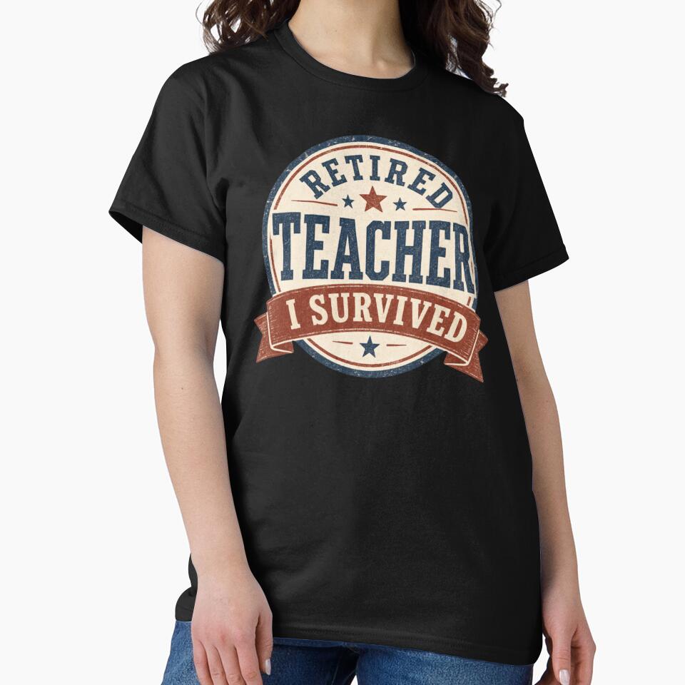 Retired Teacher I Survived Funny Vintage Gift by MehSupply