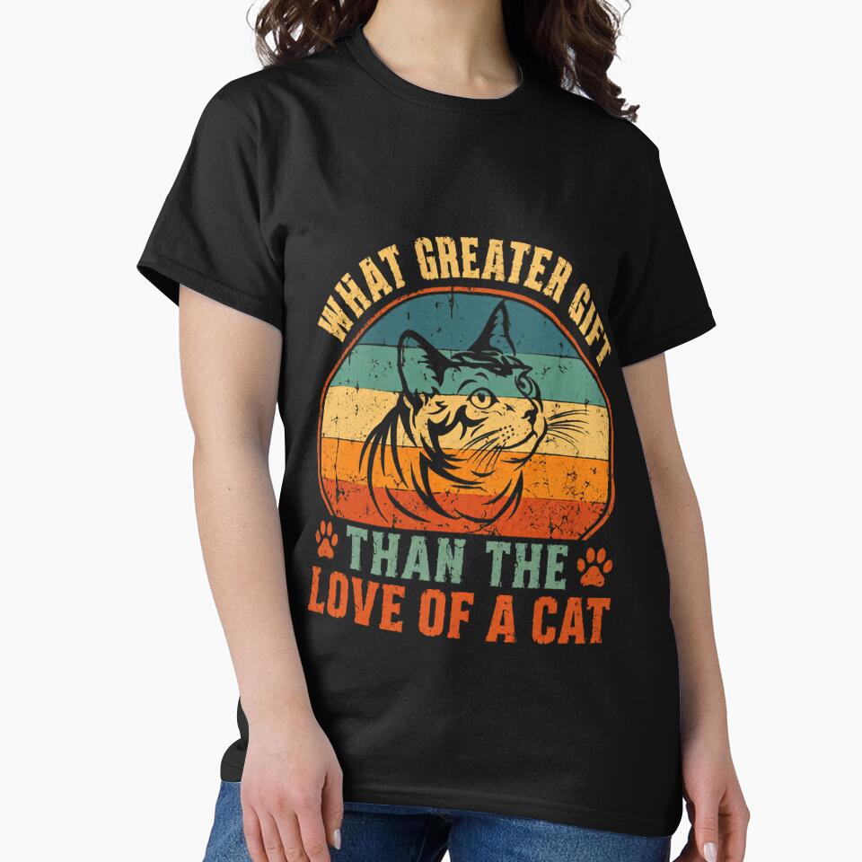 What Greater Gift Than The Love Of A Cat Cat Lover Cat Owner Pet Feline by RetroMini2026