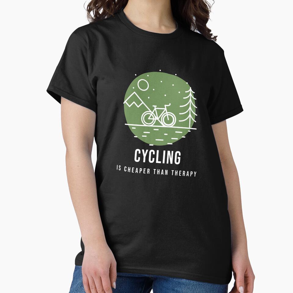 Cycling Is Cheaper Than Therapy enjoy cycling by FigTreeFactory