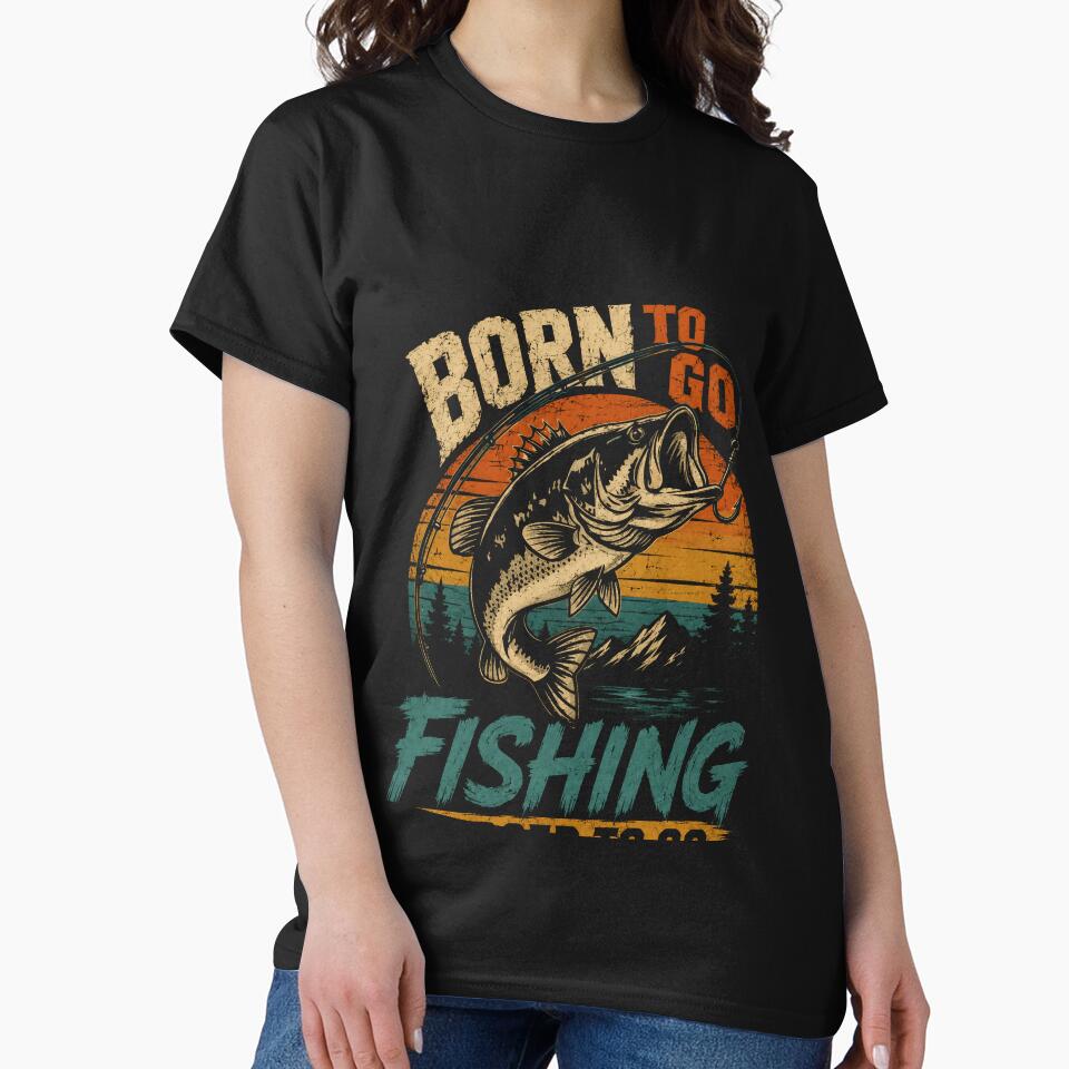 Born To Go Fishing Forced To Go Angler Fisherman Outdoorsman by SkeletonsDanger