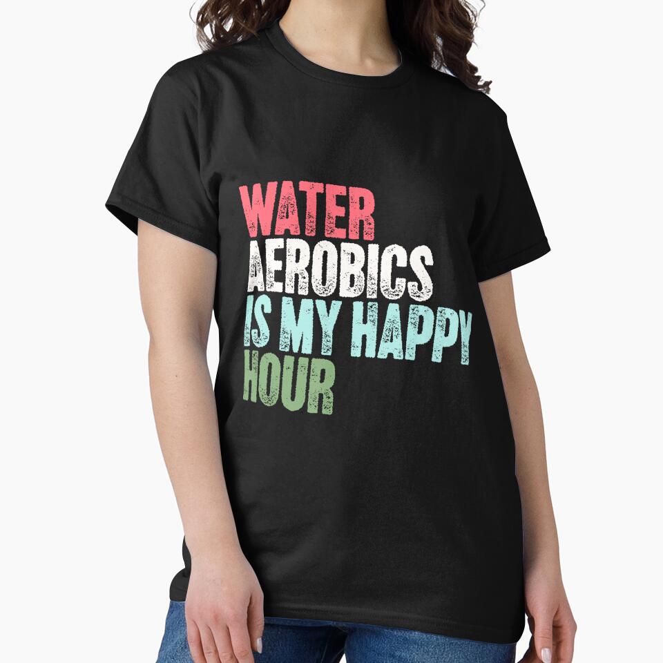 Water Aerobics Is My Happy Hour Aqua Fitness Enthusiast by RetroMini2026