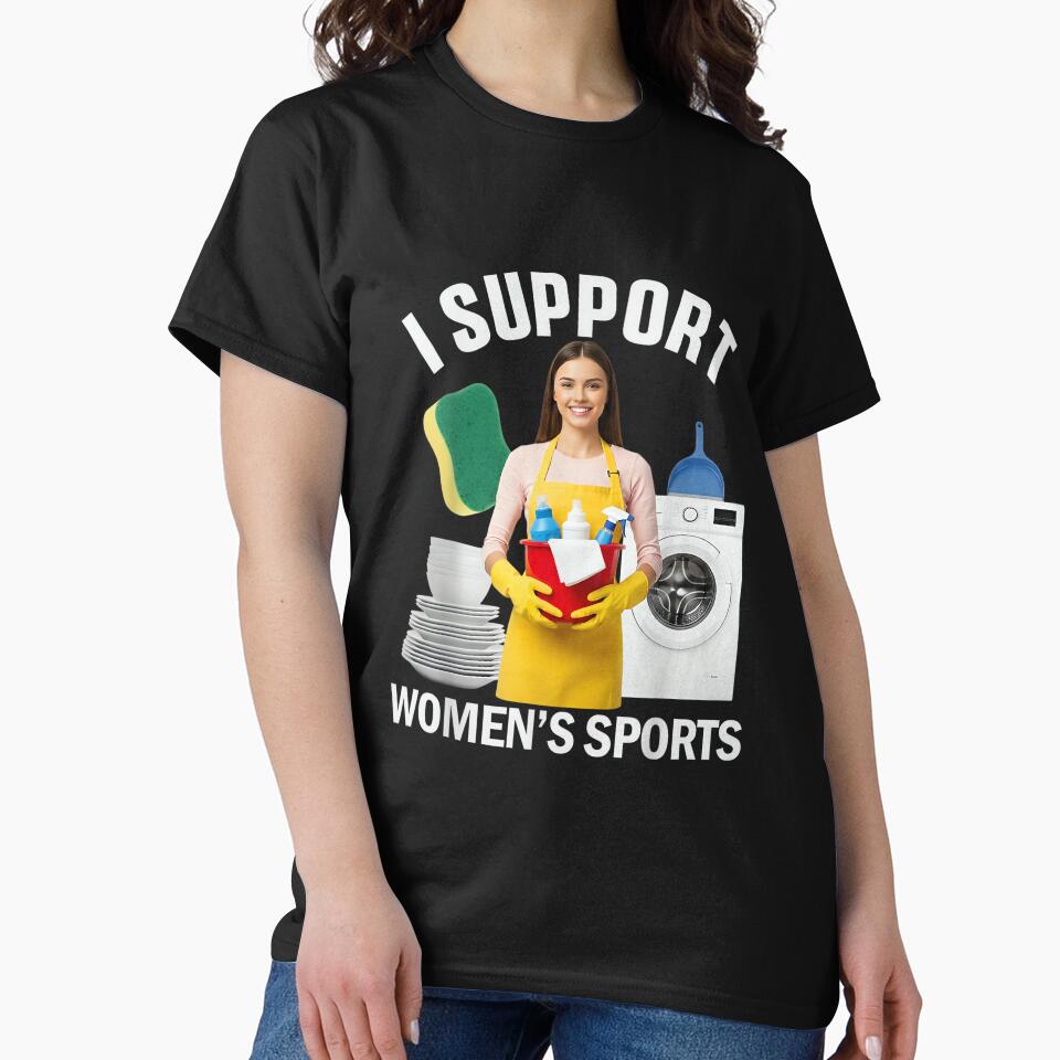 I Support Women's Sports Unwearable Aduld Humor Bootleg by KatherynSGardne