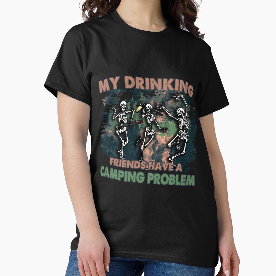My Drinking Friends Have A Camping Problem by RED FIR