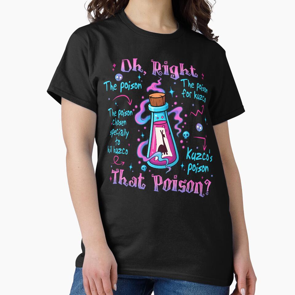 Vintage Oh Right That Poison Llama Poison For Kuzco Shirt, The Emperor's New Groove by WilliaMaler