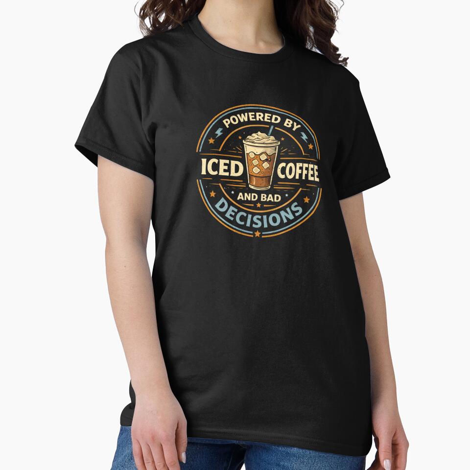 Powered By Iced Coffee And Bad Decisions Funny Coffee Lover Cartoon Iced Coffee T-Shirt Sticker by VibeOffline Studio