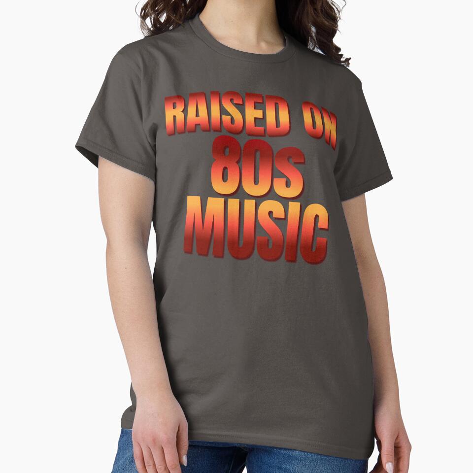 Raised On 80s Music Shirt – Retro Vintage 80s T-Shirt by Waldero