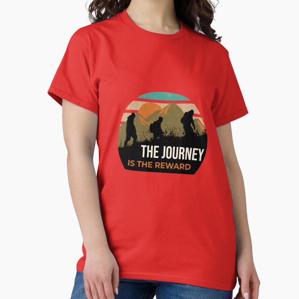 The Journey Is The Reward. Hiking Merch. by FigTreeFactory
