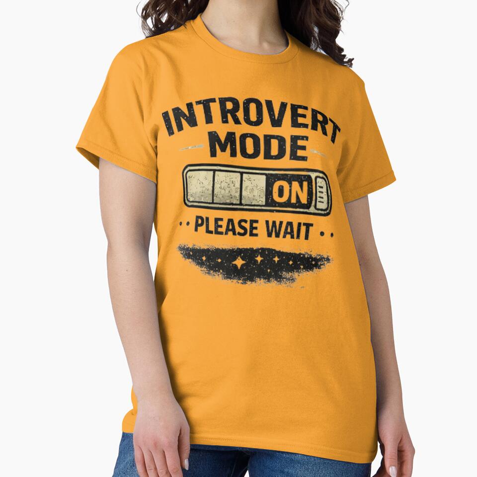 Introvert Mode On Please Wait Shirt – Social Battery Low Funny T-Shirt by sumodesign