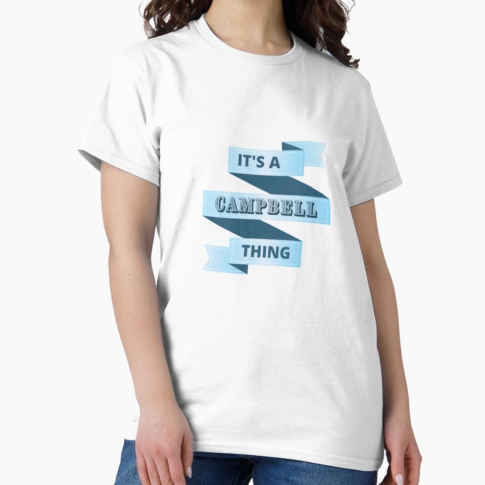Its A Campbell Thing Surname Design by Gramsta