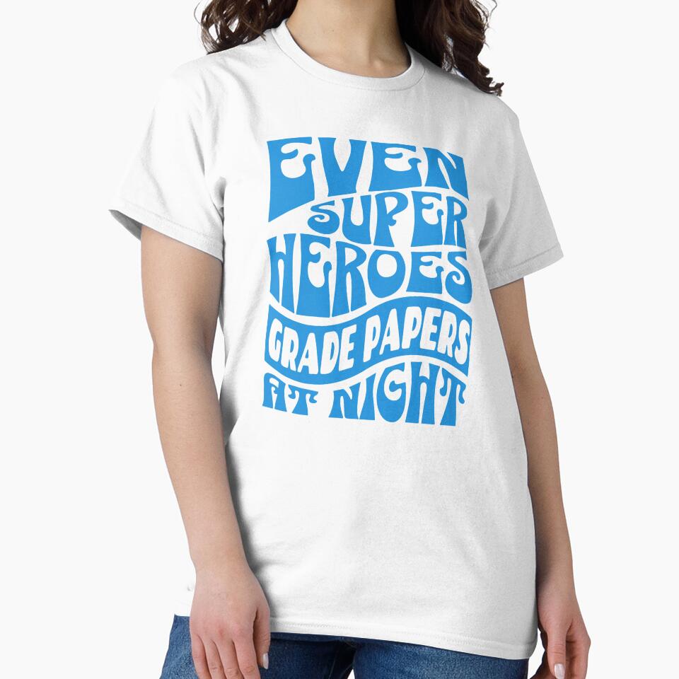 Even Superheroes Grade Papers At Night Teacher Mom by DomTeesHaven