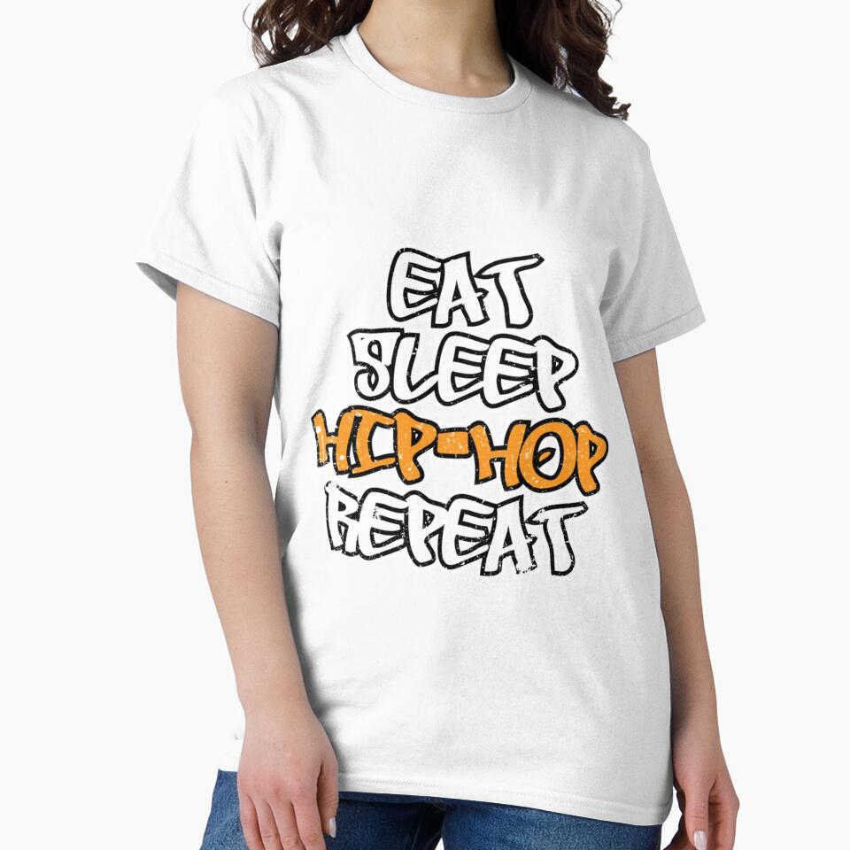 Eat Sleep Hip Hop Repeat| Perfect Gift|hip hop by patnalila