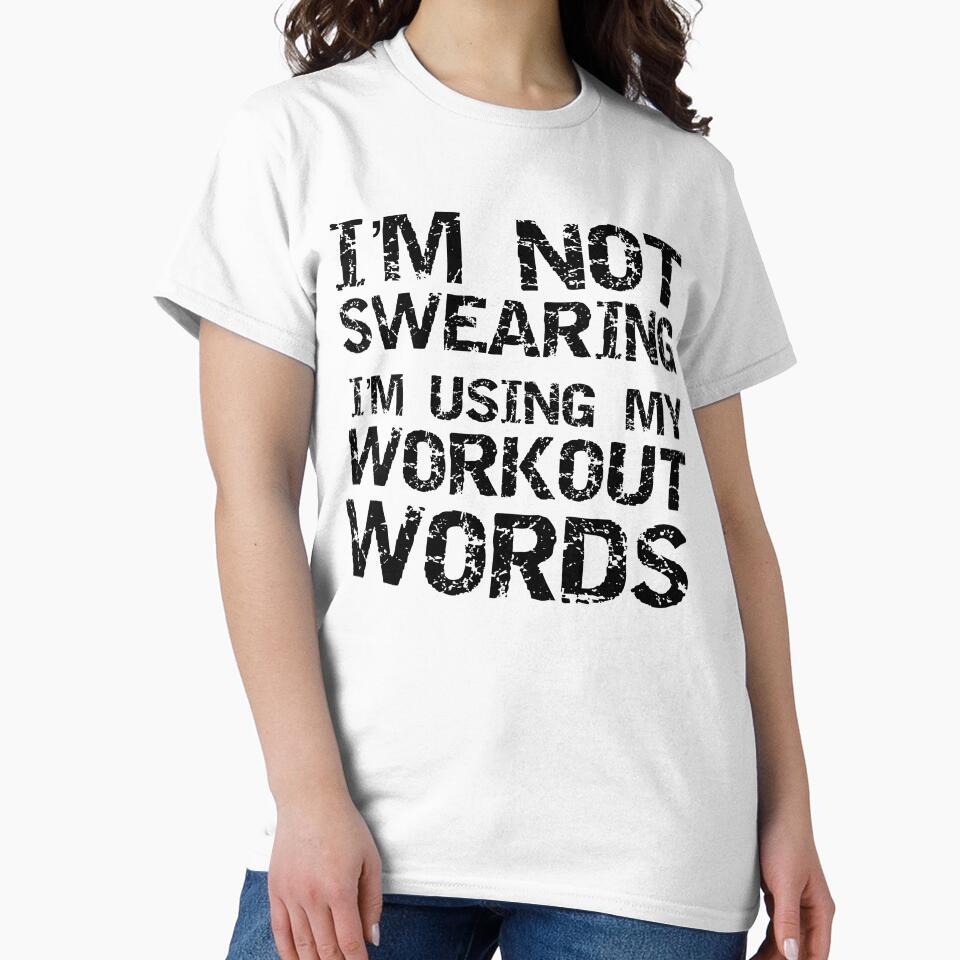 Funny I'm Not Swearing I'm Using My Workout Words Workout Quote by TNDesignStudio