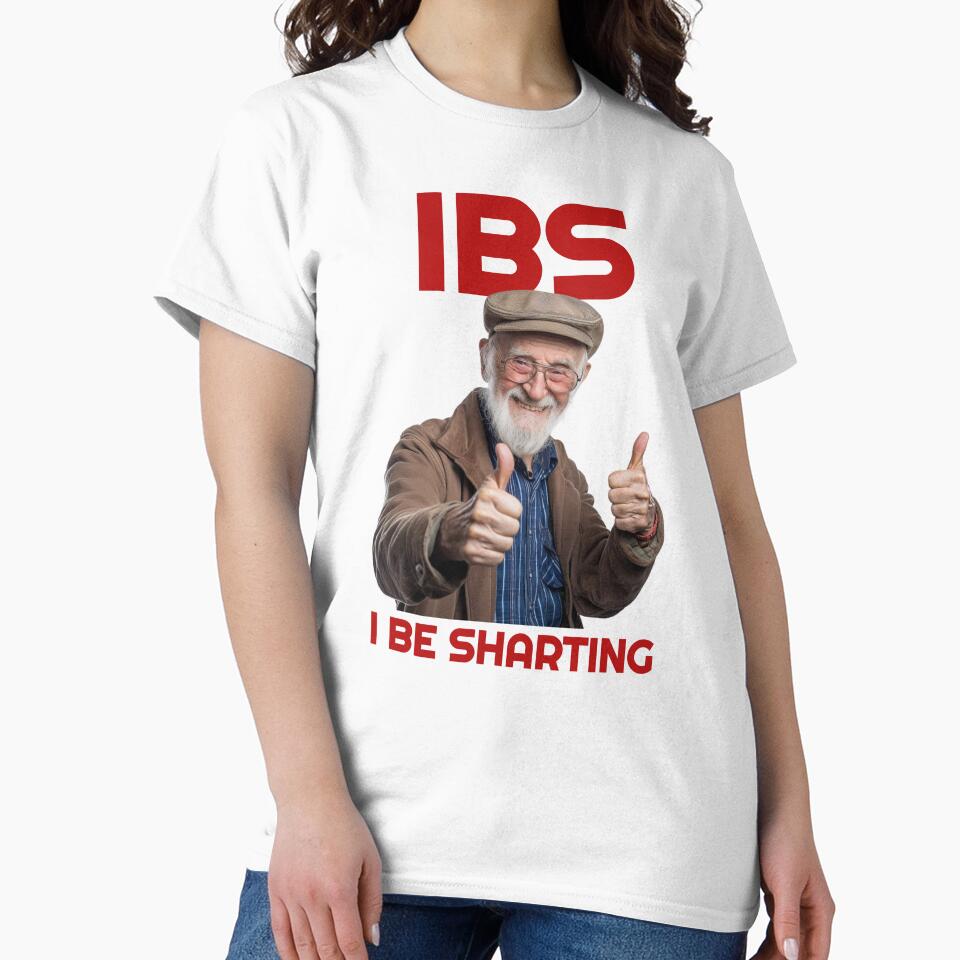 IBS I Be Sharting Funny Shart Joke by RockFireMerch