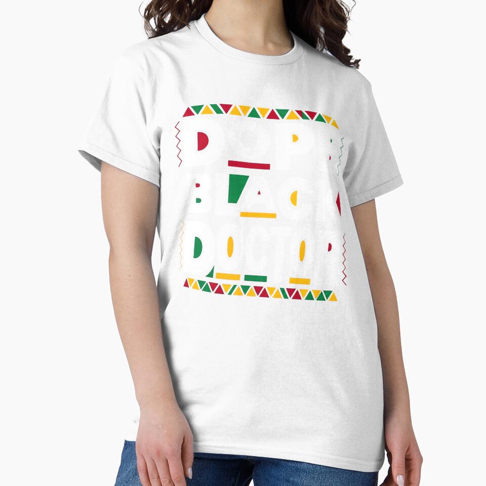 Dope Black Doctor African American Proud Afro Melanin by clothesy7