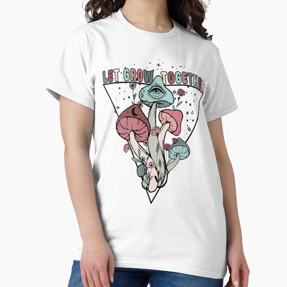 Let Grow Together Trippy  Mushroom by BetOova