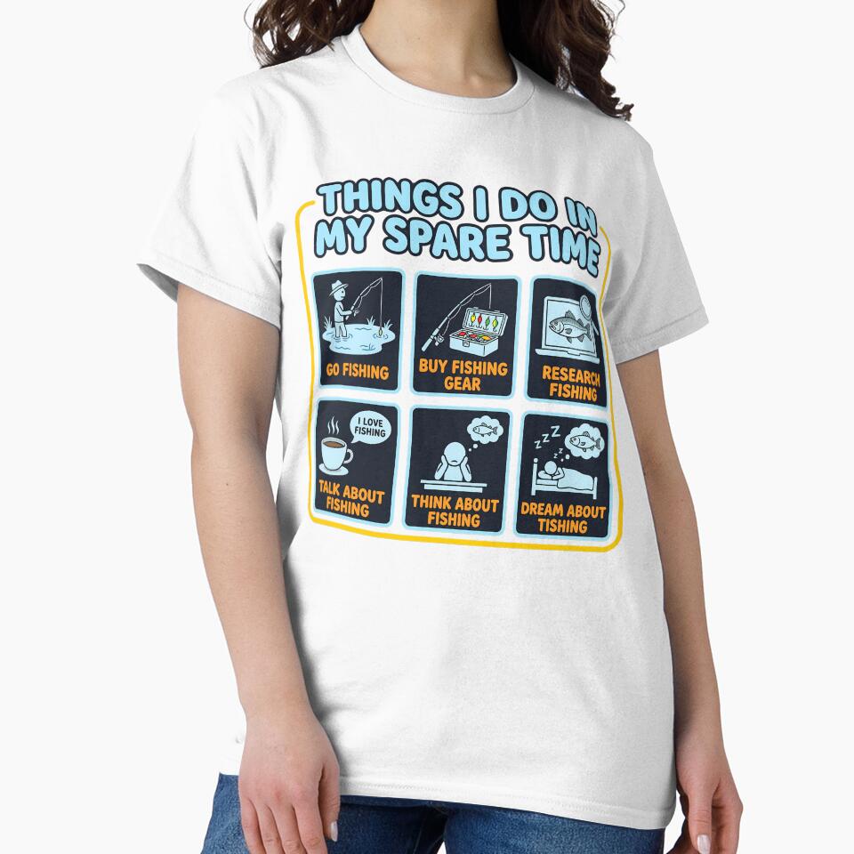 Things I Do In My Spare Time Fishing Funny Angler Fisherman Hobby by ZBIFBOUETLA