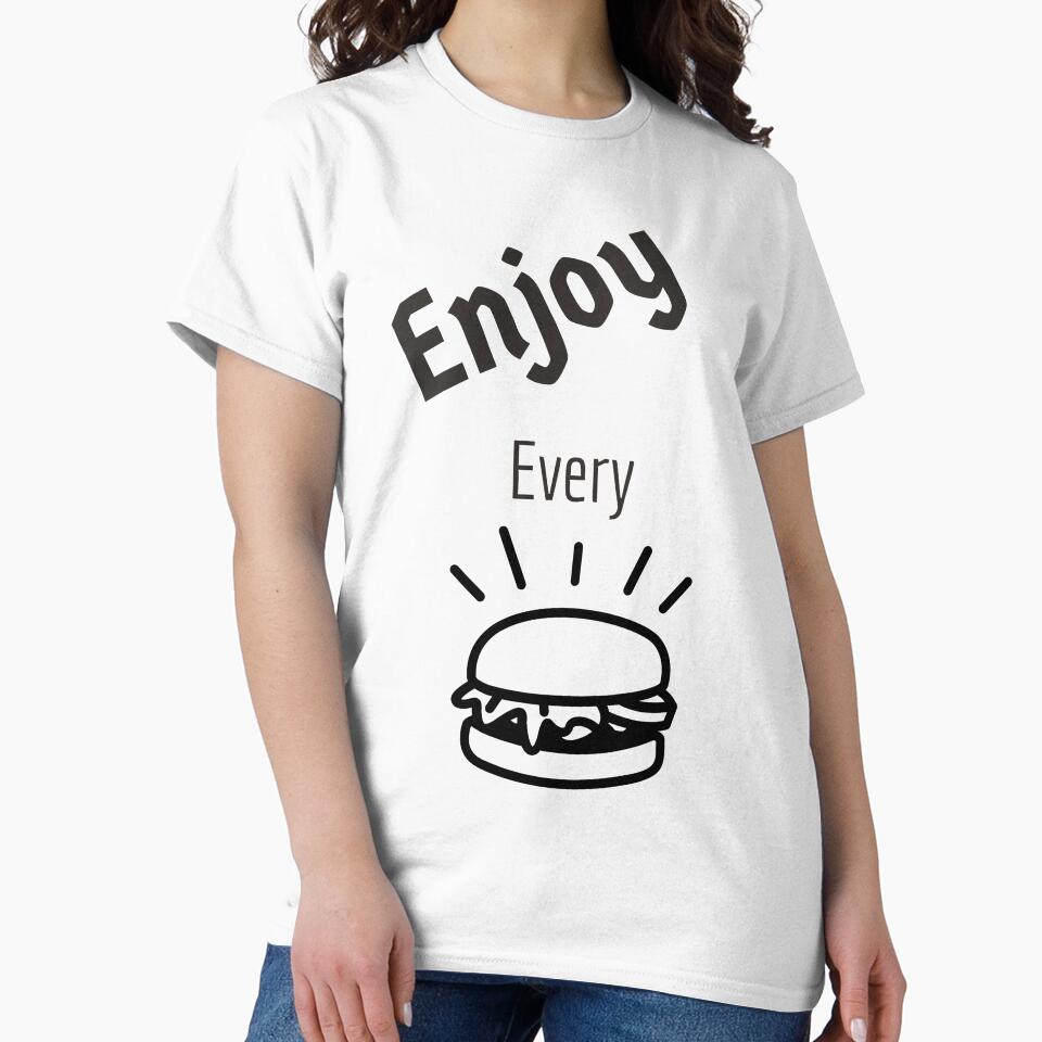 enjoy every burger by PCpallavi