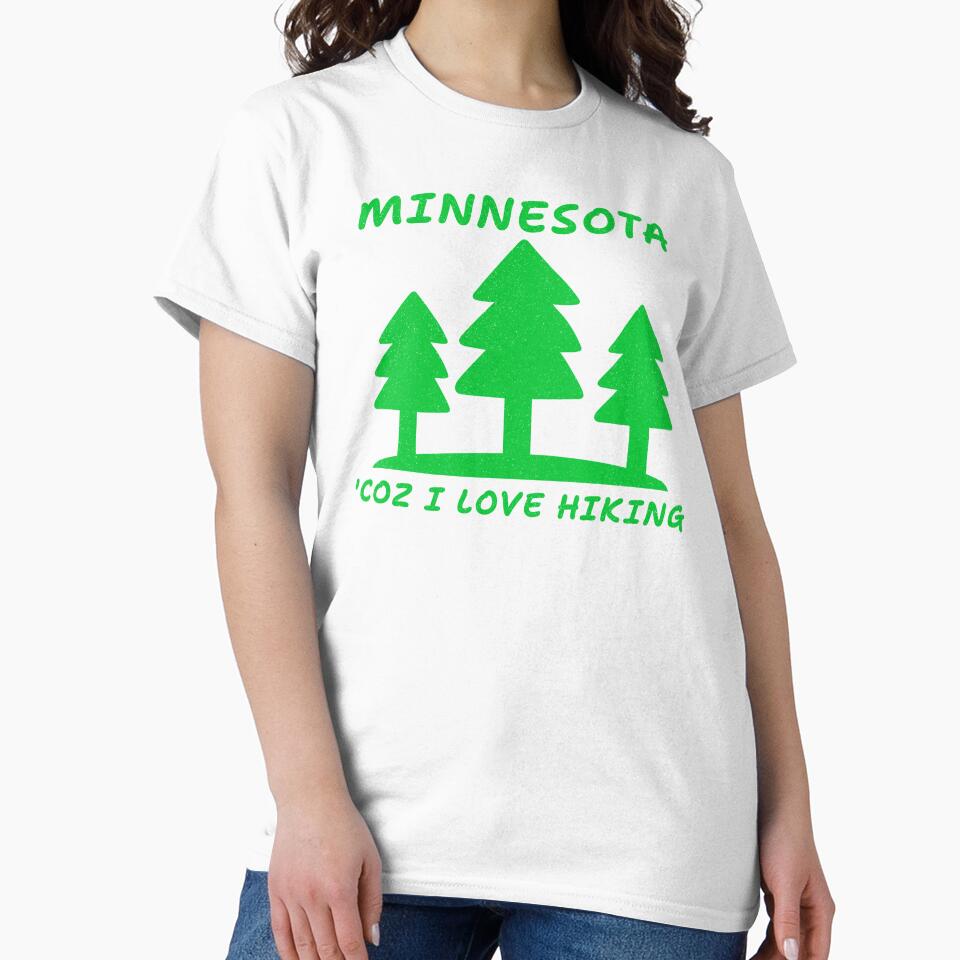 MINNESOTA COZ I LOVE HIKING by JMBoy
