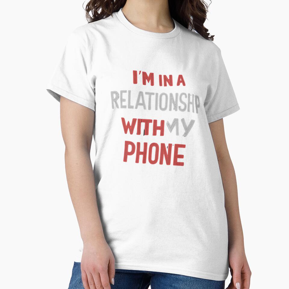 funny caption I'm in a relationship with my phone by HakunamatataTin
