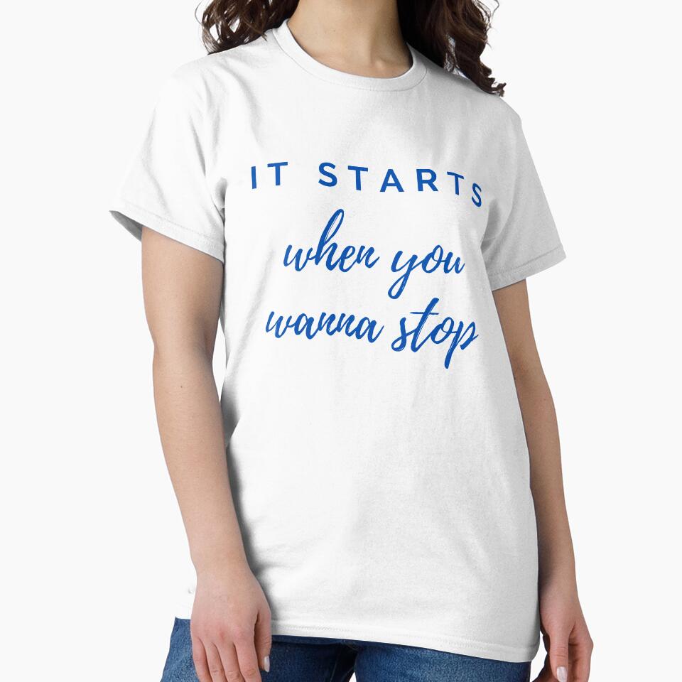 It starts when you wanna stop by vishwajeetkhot