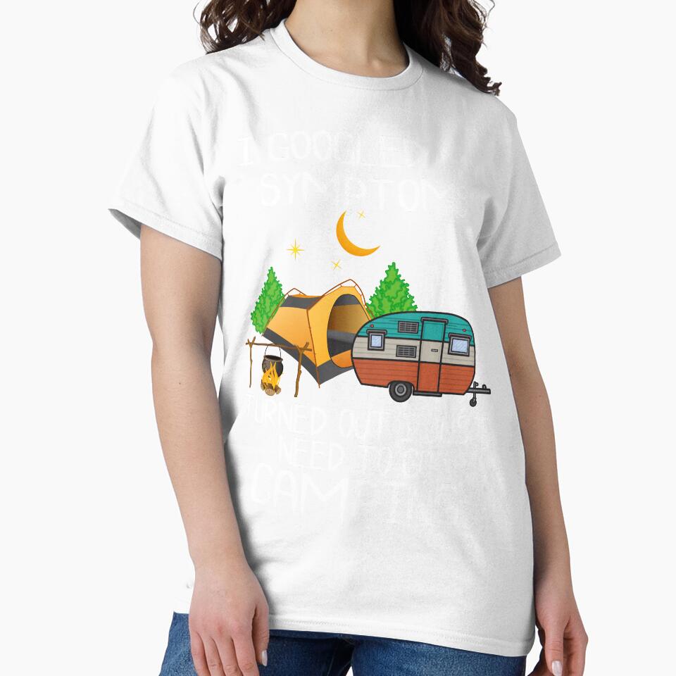 Googled My Symptoms Camping by rifmerch