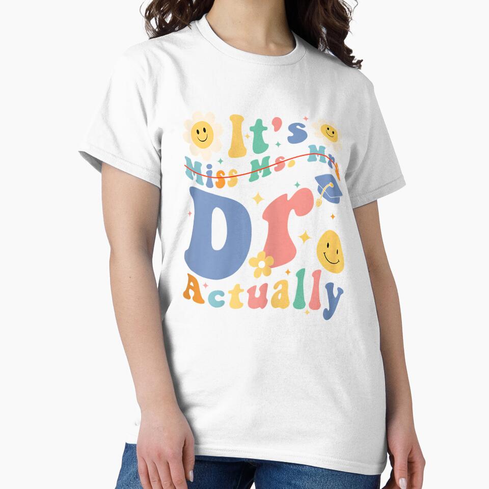 Funny Doctor Graduation Quote It's Miss Ms Mrs Dr Actually by Goleon12