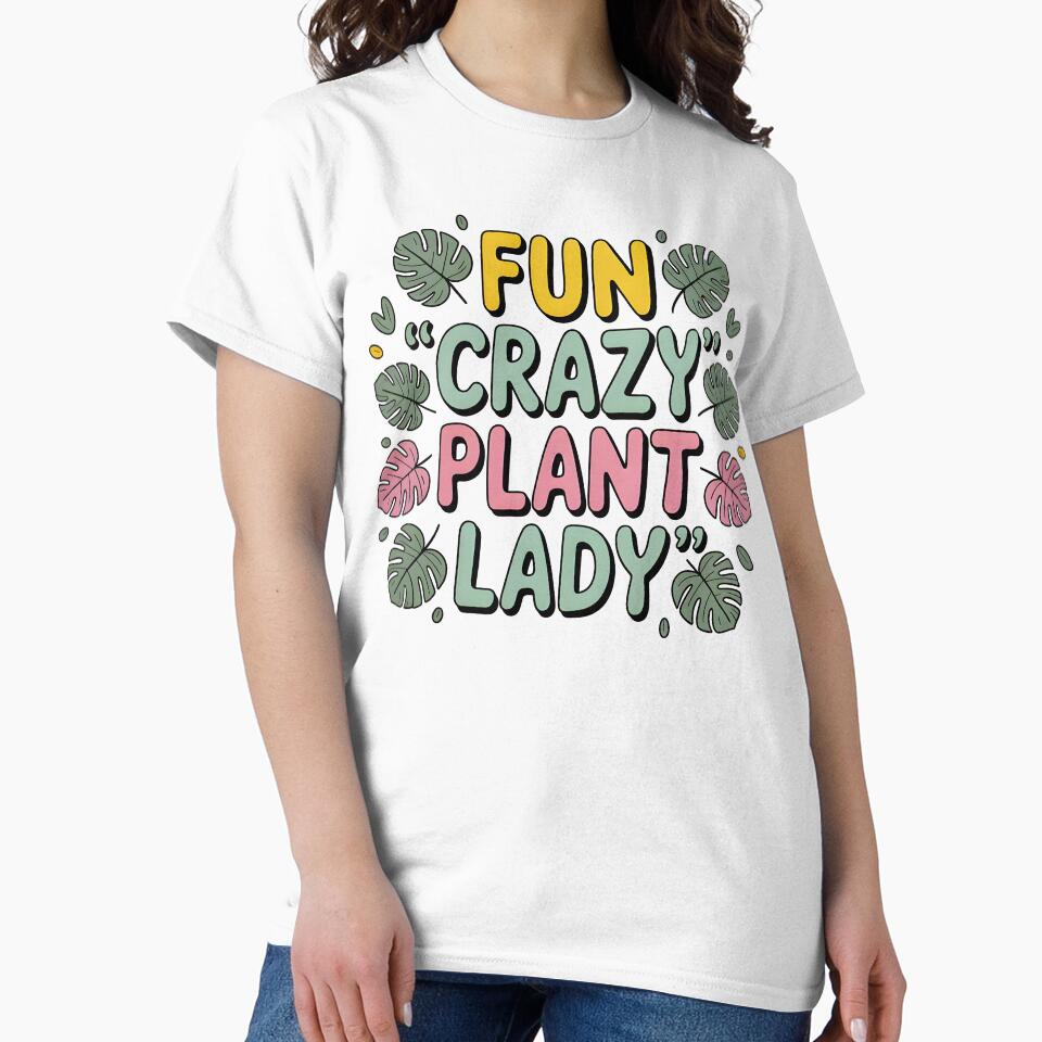 Fun Crazy Plant Lady-Gardening Gift  for Crazy Plant Ladies by al21ex