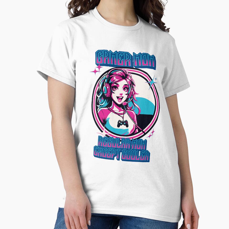 Gamer Mom - Regular Mom Except Cooler by AlmightyWraithCreations