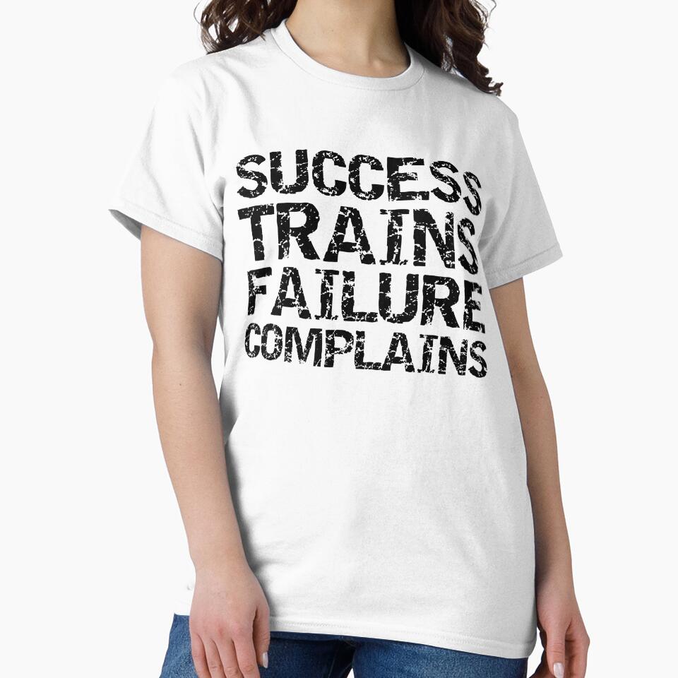 Inspirational Success Trains Failure Complains Funny Workout Quote by TNDesignStudio