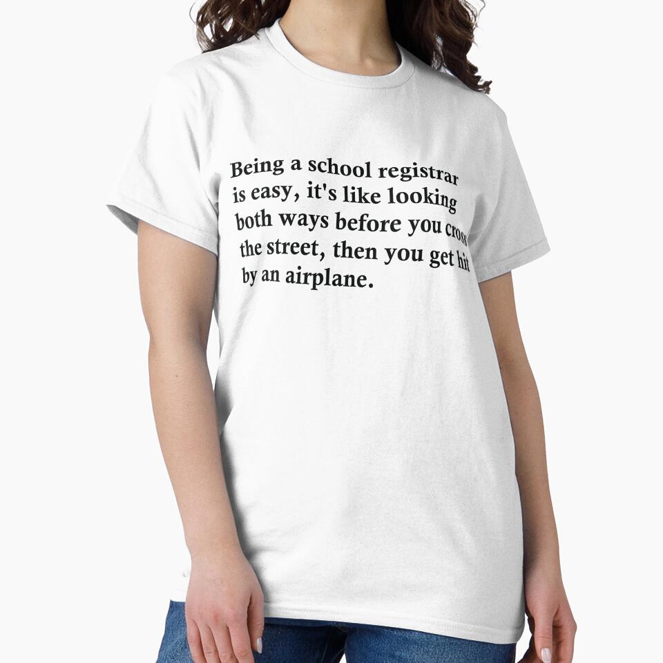 Being A School Registrar Is Easy by woodesigner
