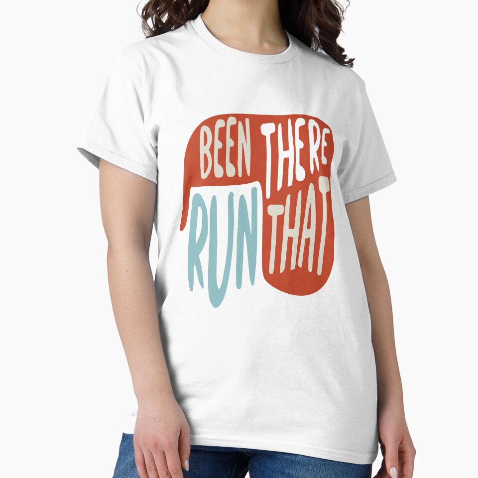 Running Quote Been There Run That by whyitsme