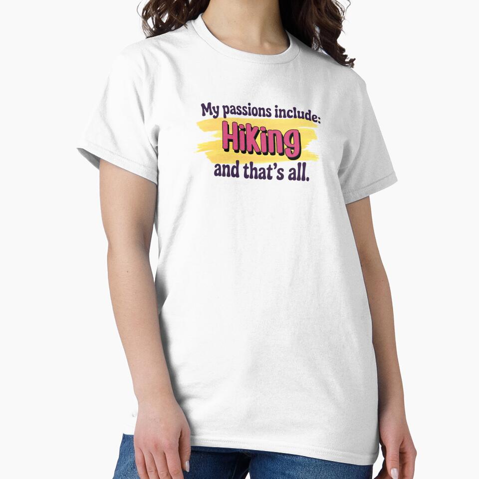 Hiking is my passion - Funny Hiking Lover by Watsonarts