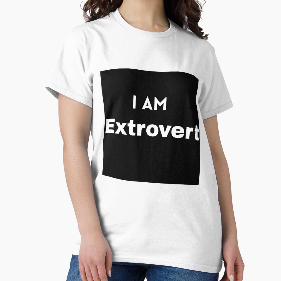 I AM Extrovert by Mywaymylife
