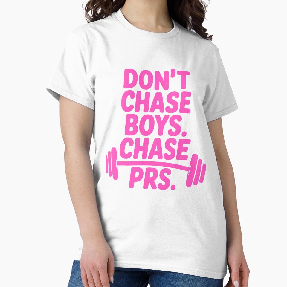 Don't Chase Boys Chase Prs! Pink Gym Girl by PMCreative