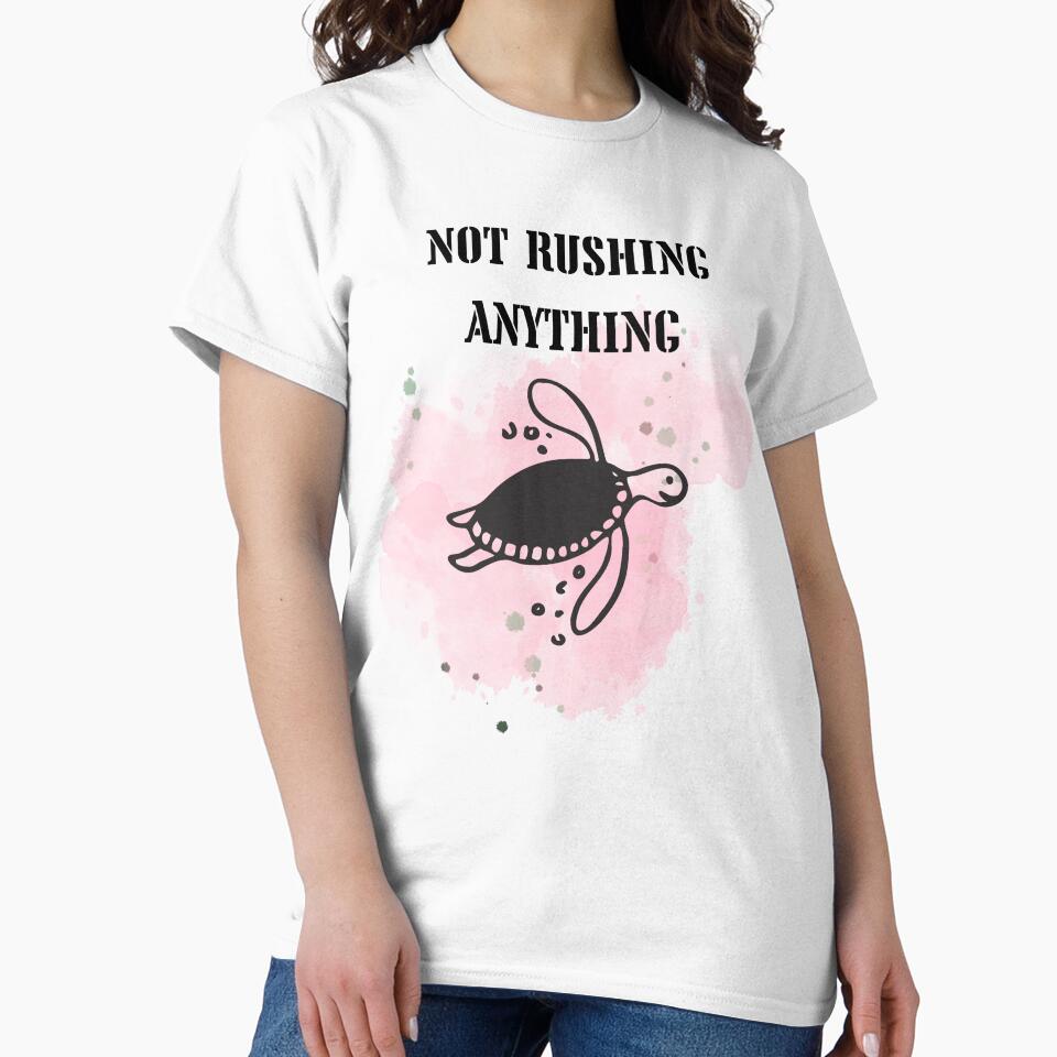 Not Rushing Anything – Minimalist Slow Pace Quote by ChameraDesign