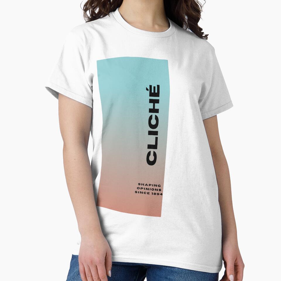 Cliché T-Shirt by Monarchic