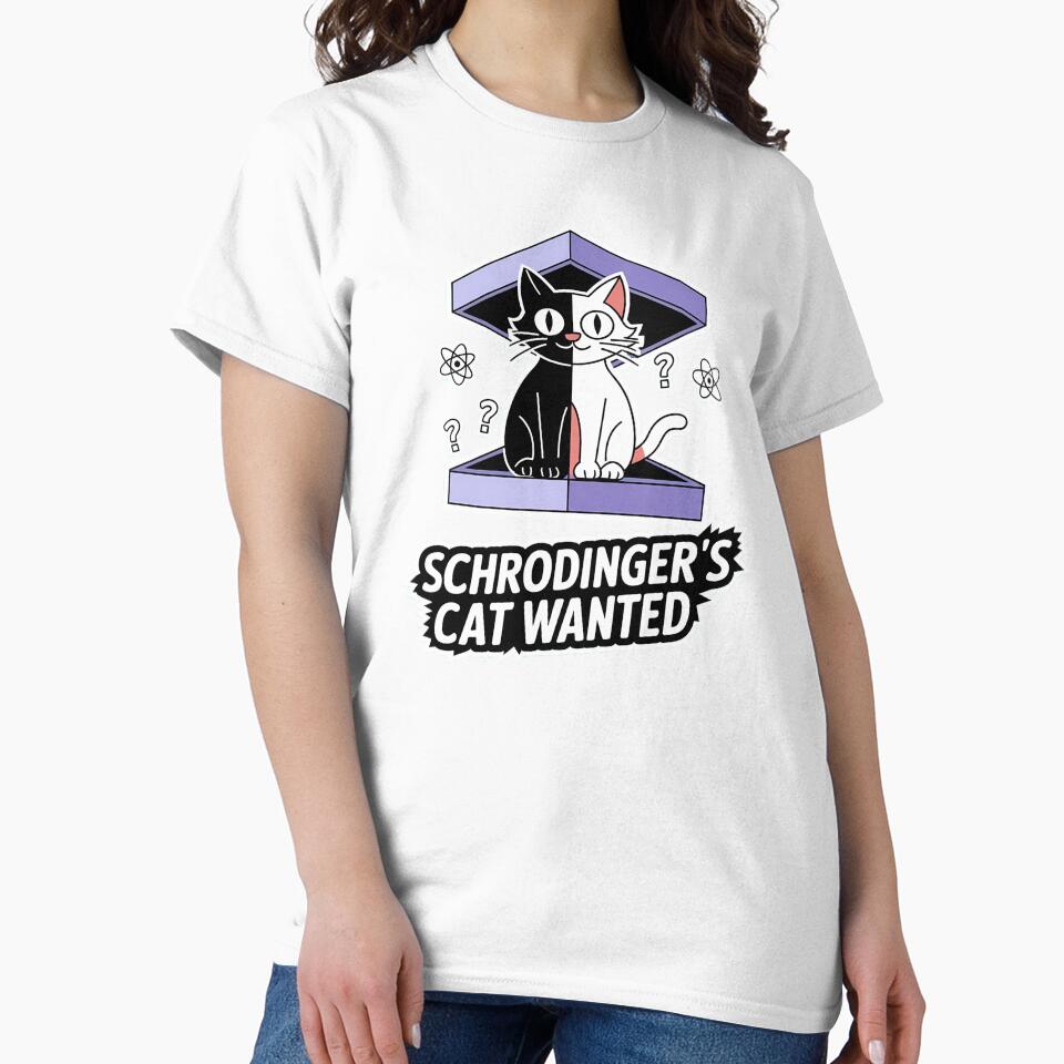 Schrödinger’s Cat Wanted – Funny Science Design by TeeGrit